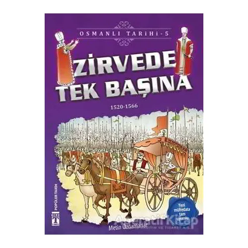 Zirvede Tek Başına - Osmanlı Tarihi 5 - Metin Özdamarlar - Genç Timaş