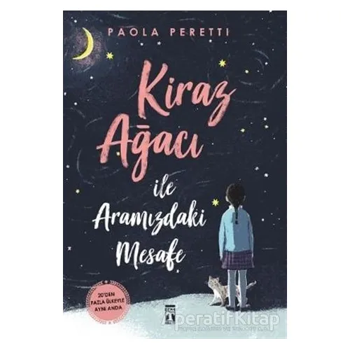 Kiraz Ağacı ile Aramızdaki Mesafe - Paola Peretti - Genç Timaş