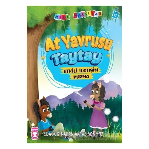At Yavrusu Taytay - Mini Masallar 5 - Nalan Aktaş Sönmez - Timaş Çocuk