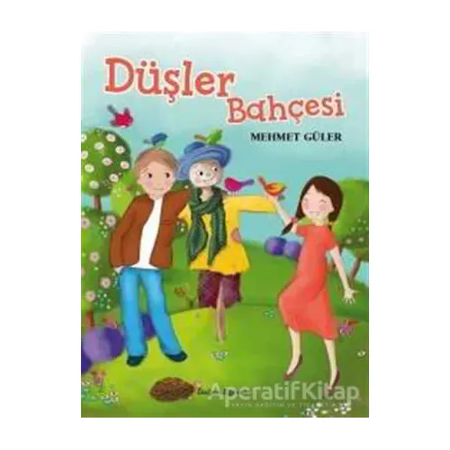 Düşler Bahçesi - Mehmet Güler - Doğan Egmont Yayıncılık