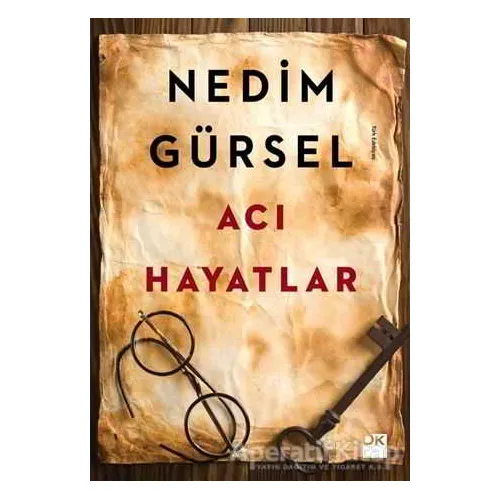 Acı Hayatlar - Nedim Gürsel - Doğan Kitap