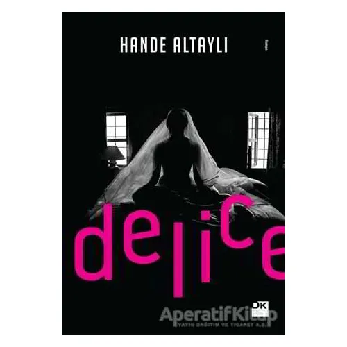 Delice - Hande Altaylı - Doğan Kitap