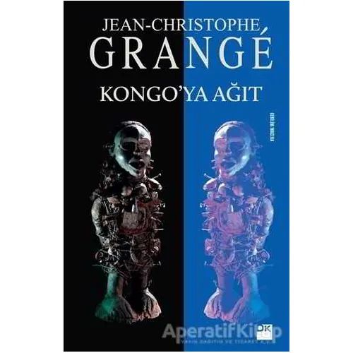 Kongo’ya Ağıt - Jean-Christophe Grange - Doğan Kitap