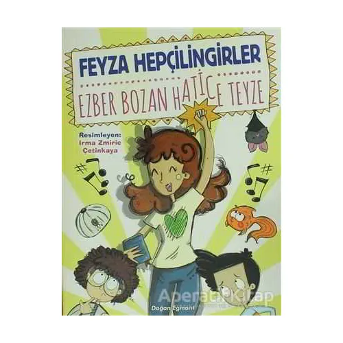 Ezber Bozan Hatice Teyze - Feyza Hepçilingirler - Doğan Egmont Yayıncılık