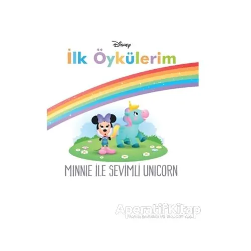Minnie İle Sevimli Unicorn - Disney İlk Öykülerim - Kolektif - Doğan Egmont Yayıncılık