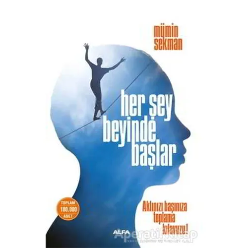 Her Şey Beyinde Başlar - Mümin Sekman - Alfa Yayınları