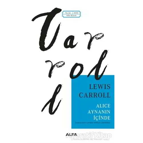 Alice Aynanın İçinde - Lewis Carroll - Alfa Yayınları