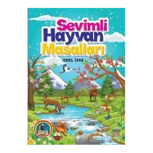 Sevimli Hayvan Masalları - Emel İpek - Karatay Çocuk