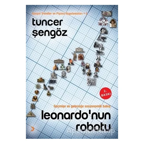 Leonardonun Robotu - Sosyal Trendler ve Piyasa Uygulamaları 2 - Tuncer Şengöz - Cinius Yayınları