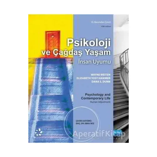 Psikoloji ve Çağdaş Yaşam - İnsan Uyumu - Wayne Weiten - Nobel Akademik Yayıncılık
