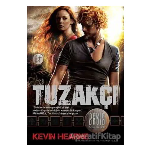 Demir Druid Günlükleri : Tuzakçı - Kevin Hearne - Artemis Yayınları