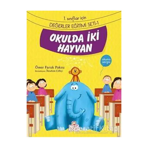 Okulda İki Hayvan - Ömer Faruk Paksu - Nesil Çocuk Yayınları