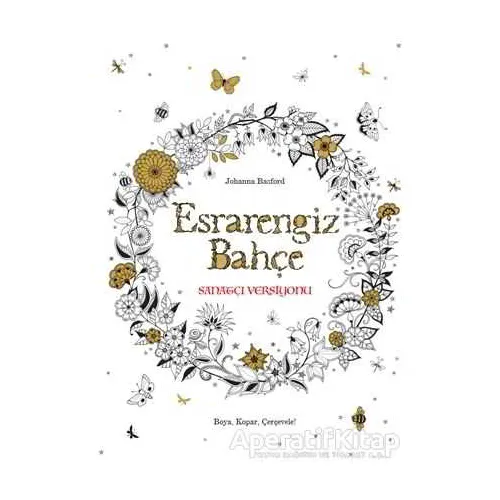 Esrarengiz Bahçe Sanatçı Versiyonu - Boya, Kopar, Çerçevele! - Johanna Basford - EDAM