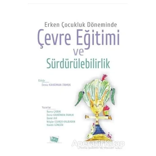 Erken Çocukluk Döneminde Çevre Eğitimi ve Sürdürülebilirlik
