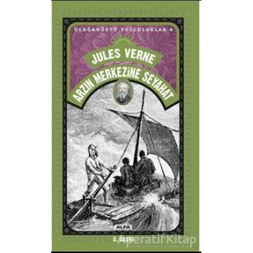 Arzın Merkezine Seyahat - Jules Verne - Alfa Yayınları