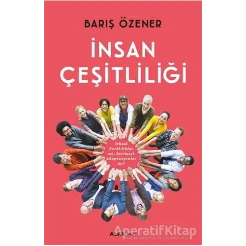 İnsan Çeşitliliği - Barış Özener - Alfa Yayınları