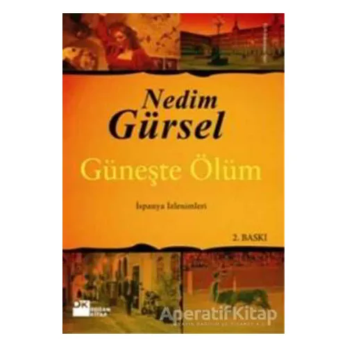 Güneşte Ölüm - Nedim Gürsel - Doğan Kitap