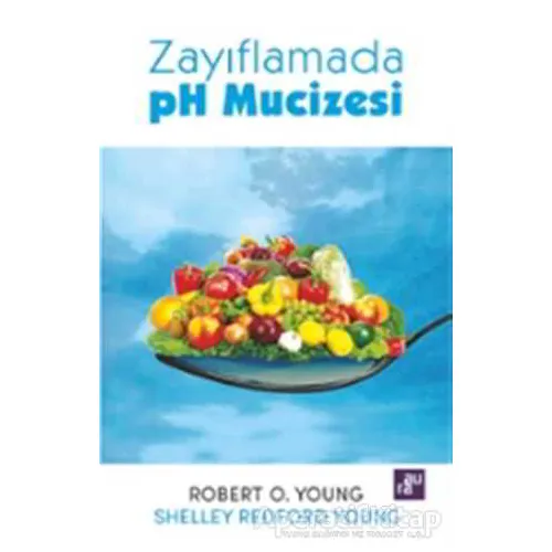 Zayıflamada Ph Mucizesi - Robert O. Young - Aura Kitapları