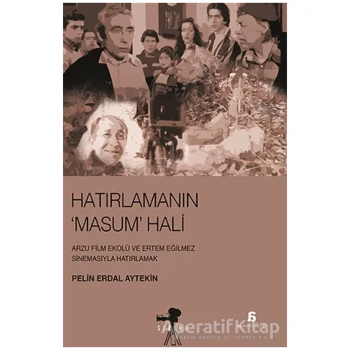 Hatırlamanın Masum Hali - Pelin Erdal Aytekin - Agora Kitaplığı