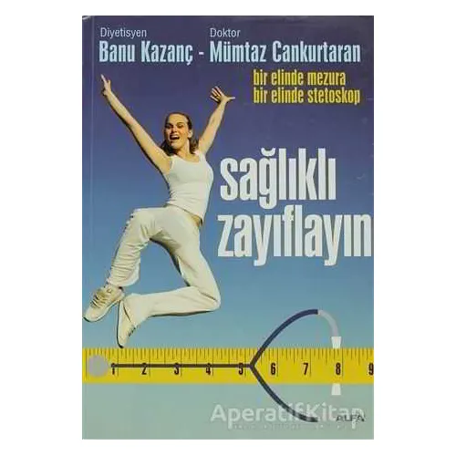 Sağlıklı Zayıflayın - Mümtaz Cankurtaran - Alfa Yayınları