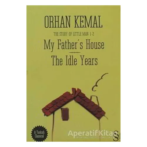 My Father’s House - The Idle Years - Orhan Kemal - Everest Yayınları