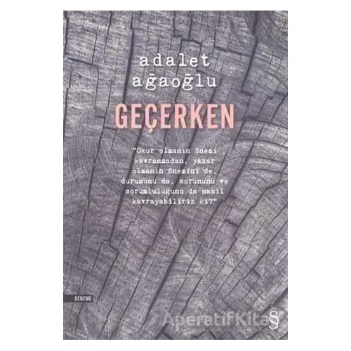 Geçerken - Adalet Ağaoğlu - Everest Yayınları