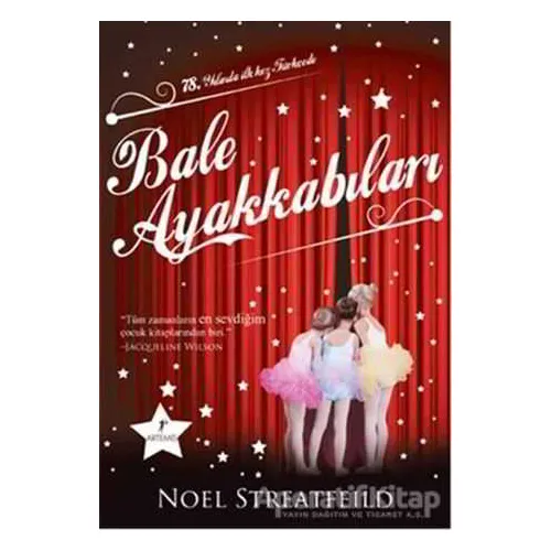 Bale Ayakkabıları - Noel Streatfield - Artemis Yayınları