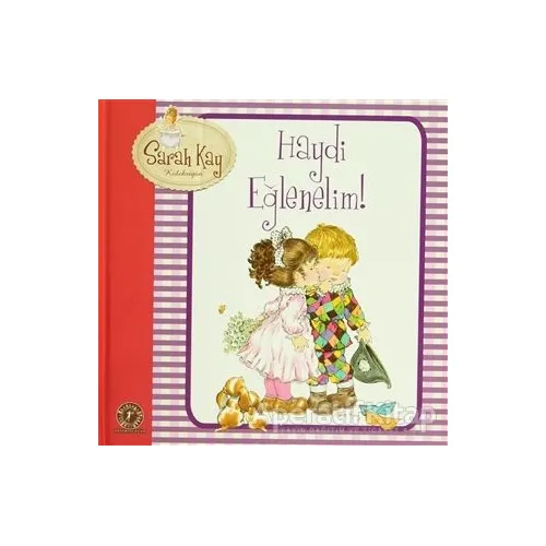 Sarah Kay - Haydi Eğlenelim - Sarah Kay - Artemis Yayınları