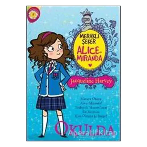 Meraklı Şeker Alice Miranda Okulda - Jacqueline Harvey - Artemis Yayınları
