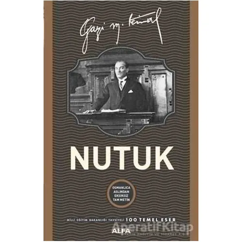 Nutuk (Ciltli) - Mustafa Kemal Atatürk - Alfa Yayınları