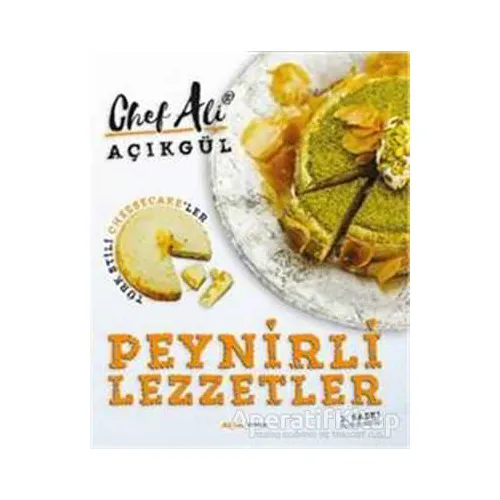 Peynirli Lezzetler - Ali Açıkgül - Alfa Yayınları