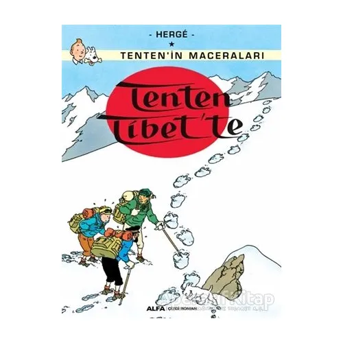 Tenten Tibet’te - Tenten’in Maceraları - Herge - Alfa Yayınları
