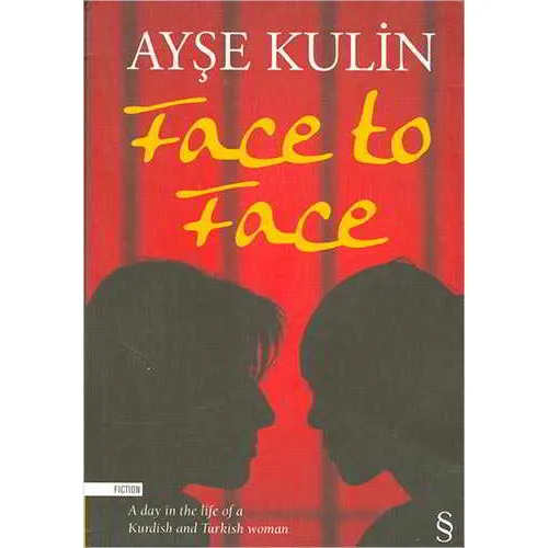 Face to Face - Ayşe Kulin - Everest Yayınları