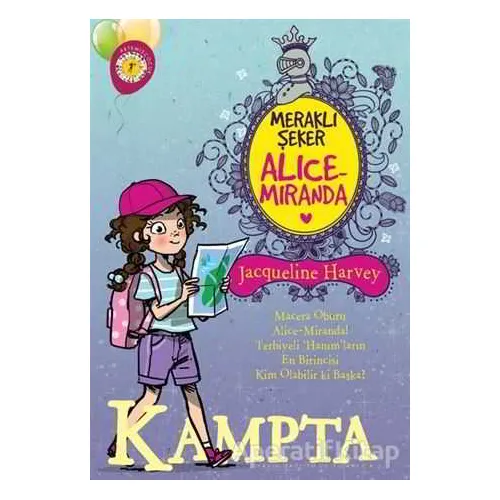 Meraklı Şeker Alice Miranda Kampta - Jacqueline Harvey - Artemis Yayınları