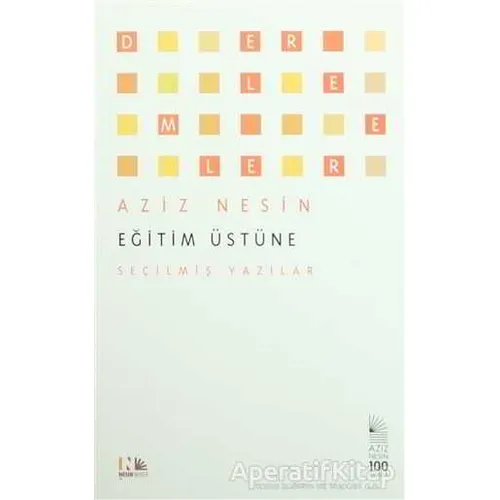 Eğitim Üstüne - Aziz Nesin - Nesin Yayınevi