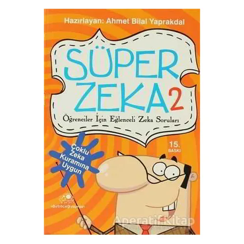 Süper Zeka 2 - Ahmet Bilal Yaprakdal - Uğurböceği Yayınları