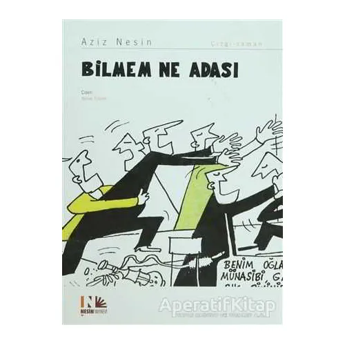 Bilmem Ne Adası - Aziz Nesin - Nesin Yayınevi