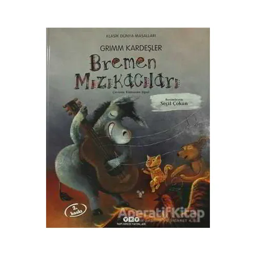 Bremen Mızıkacıları - Grimm Kardeşler - Yapı Kredi Yayınları