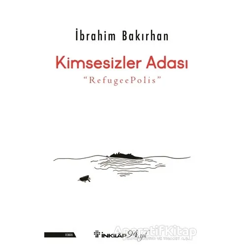 Kimsesizler Adası - İbrahim Bakırhan - İnkılap Kitabevi