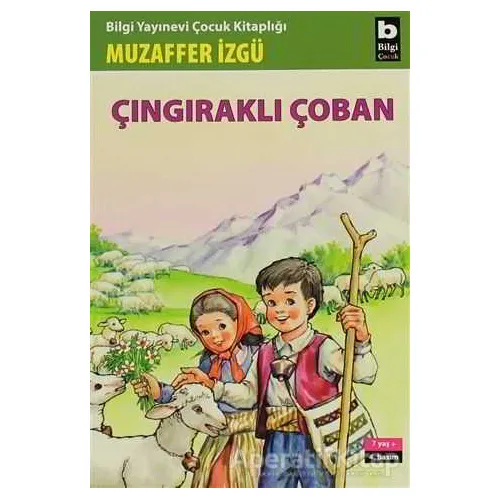 Çıngıraklı Çoban - Muzaffer İzgü - Bilgi Yayınevi