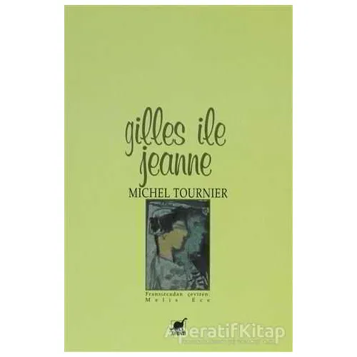 Gilles ile Jeanne - Michel Tournier - Ayrıntı Yayınları