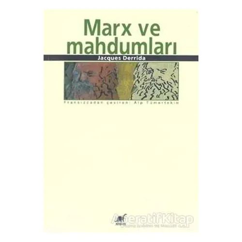 Marx ve Mahdumları - Jacques Derrida - Ayrıntı Yayınları