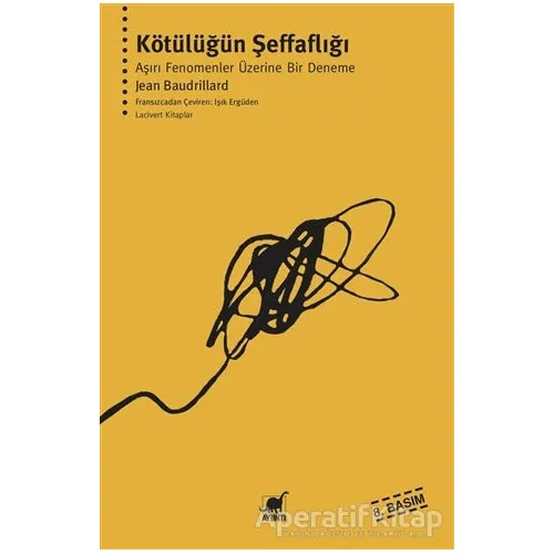Kötülüğün Şeffaflığı - Jean Baudrillard - Ayrıntı Yayınları