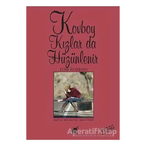 Kovboy Kızlar da Hüzünlenir - Tom Robbins - Ayrıntı Yayınları