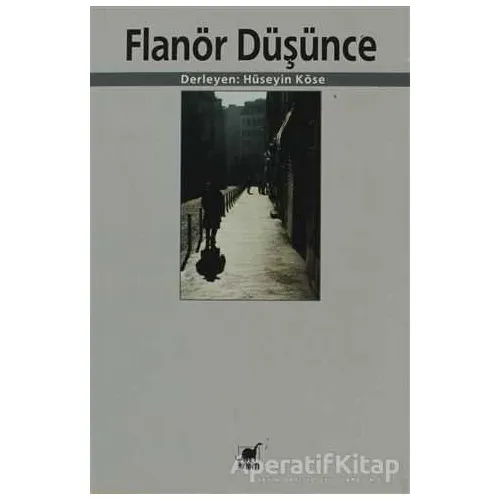 Flanör Düşünce - Hüseyin Köse - Ayrıntı Yayınları