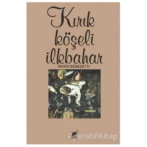 Kırık Köşeli İlkbahar - Mario Benedetti - Ayrıntı Yayınları