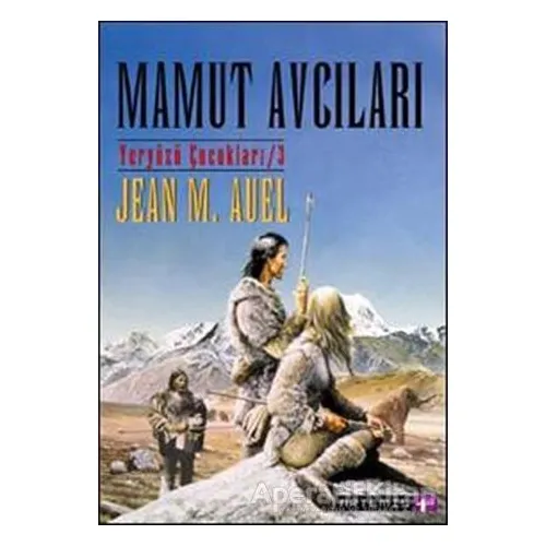 Mamut Avcıları Yeryüzü Çocukları 3 - Jean M. Auell - Artemis Yayınları