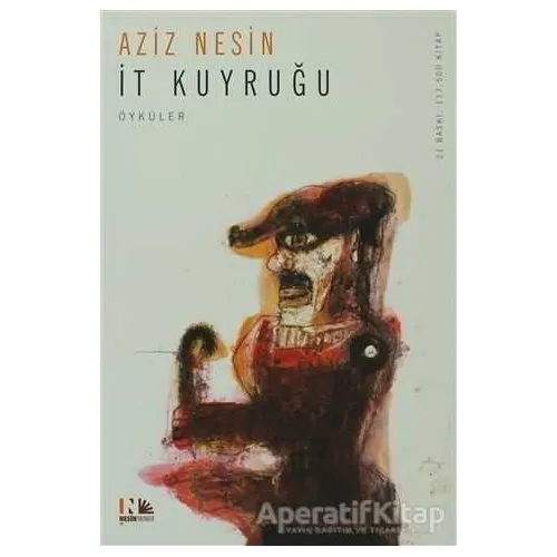 İt Kuyruğu - Aziz Nesin - Nesin Yayınevi