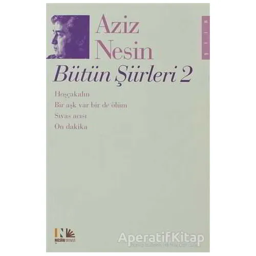 Aziz Nesin Bütün Şiirleri 2 - Aziz Nesin - Nesin Yayınevi