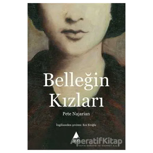 Belleğin Kızları - Pete Najarian - Aras Yayıncılık